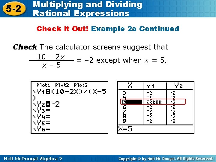 5 -2 Multiplying and Dividing Rational Expressions Check It Out! Example 2 a Continued