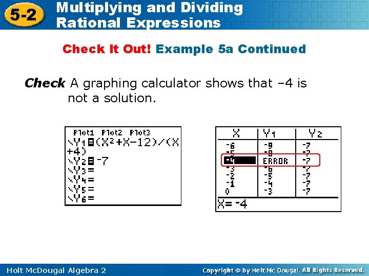 5 -2 Multiplying and Dividing Rational Expressions Check It Out! Example 5 a Continued