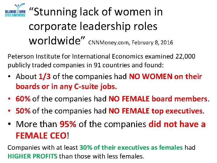 “Stunning lack of women in corporate leadership roles worldwide” CNNMoney. com, February 8, 2016