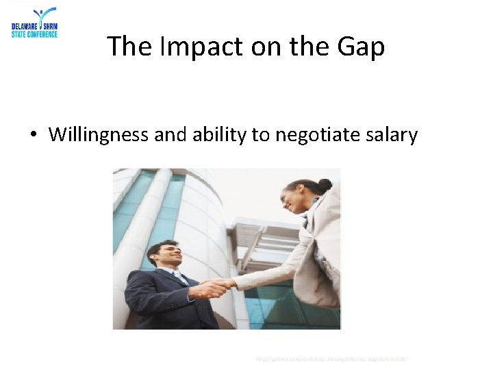 The Impact on the Gap • Willingness and ability to negotiate salary http: //pathirst.