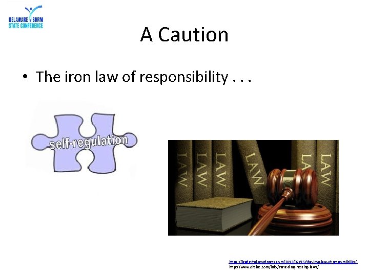 A Caution • The iron law of responsibility. . . https: //leaderful. wordpress. com/2013/07/15/the-iron-law-of-responsibility/