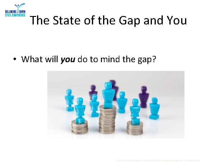 The State of the Gap and You • What will you do to mind