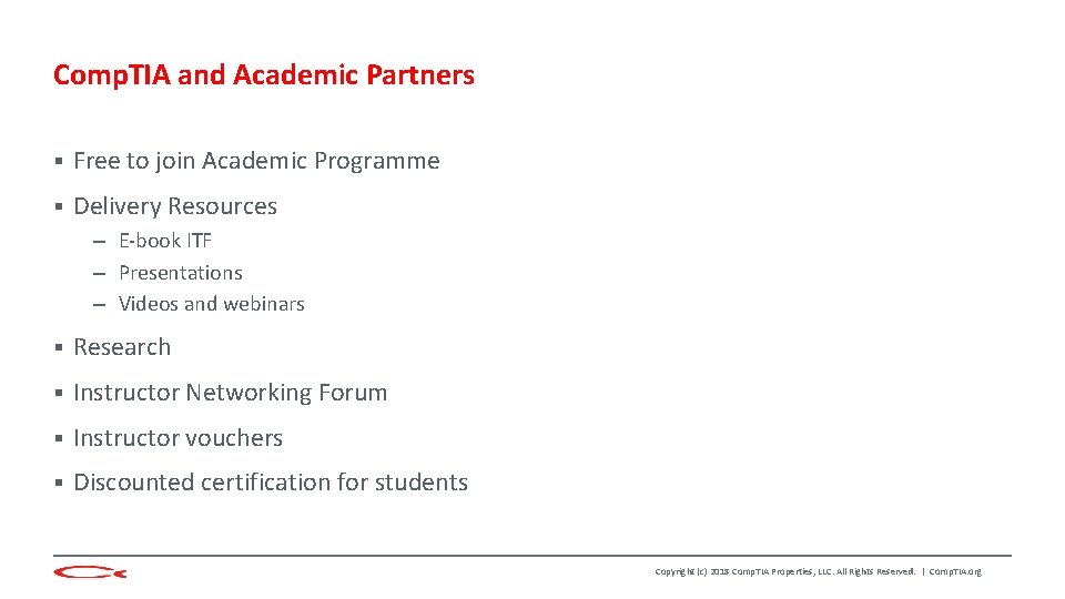 Comp. TIA and Academic Partners § Free to join Academic Programme § Delivery Resources
