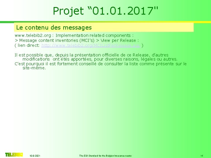 Projet “ 01. 2017" Le contenu des messages www. telebib 2. org : Implementation