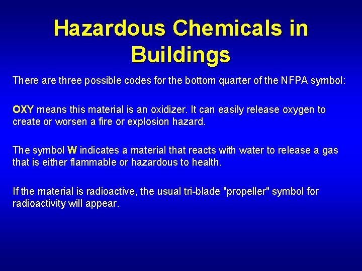 Hazardous Chemicals in Buildings There are three possible codes for the bottom quarter of