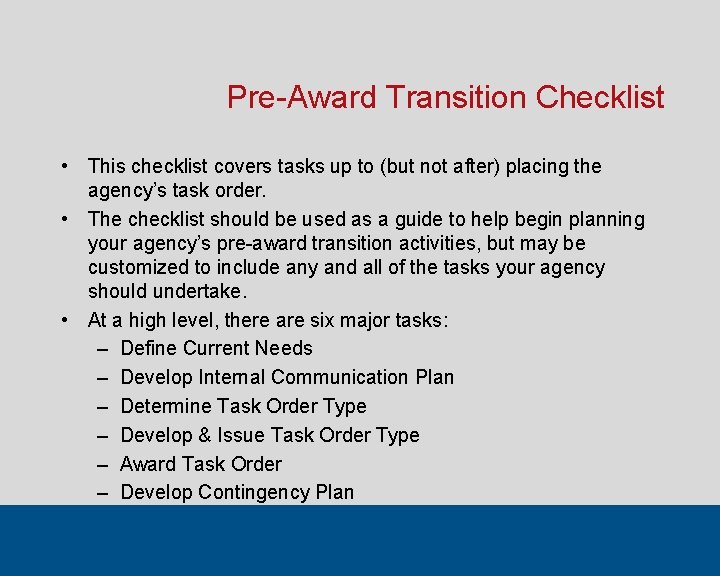 Pre-Award Transition Checklist • This checklist covers tasks up to (but not after) placing