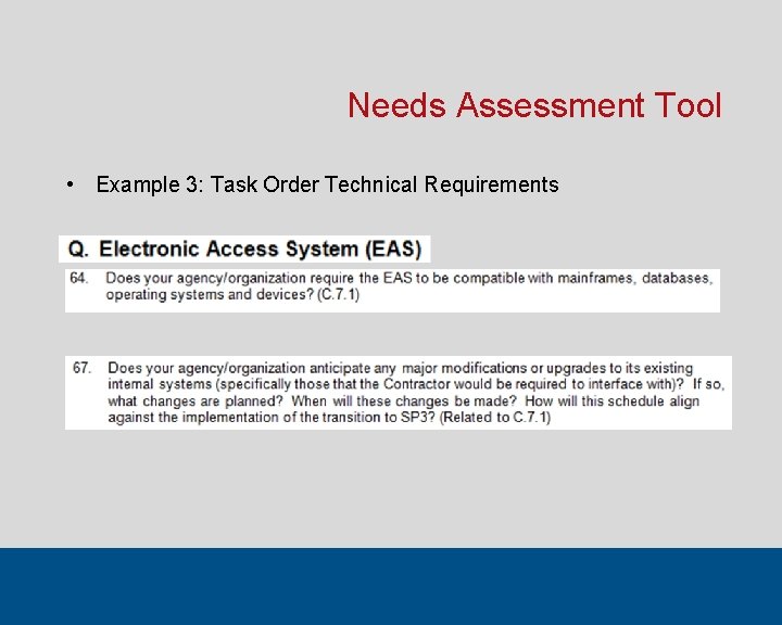 Needs Assessment Tool • Example 3: Task Order Technical Requirements 