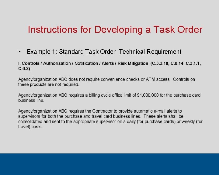 Instructions for Developing a Task Order • Example 1: Standard Task Order Technical Requirement