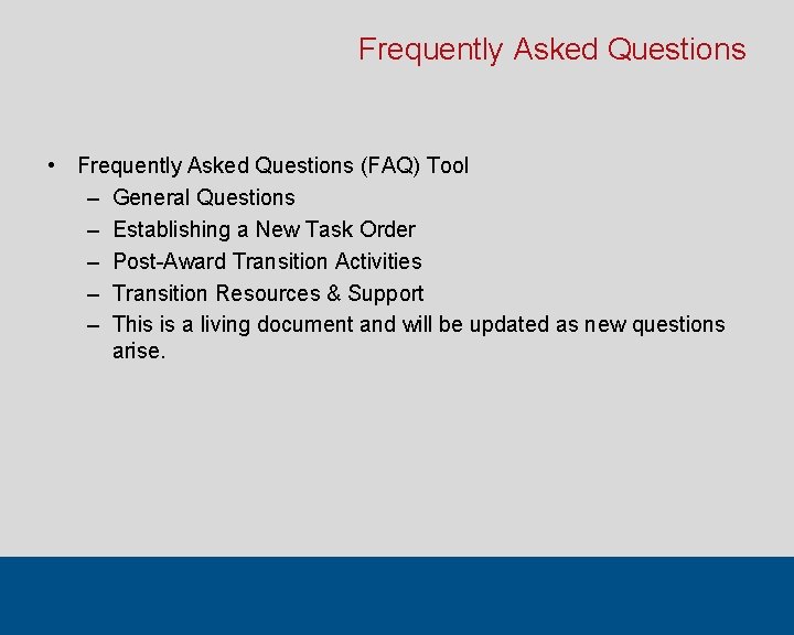 Frequently Asked Questions • Frequently Asked Questions (FAQ) Tool – General Questions – Establishing