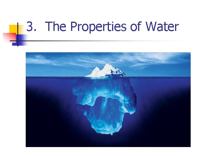 3. The Properties of Water 