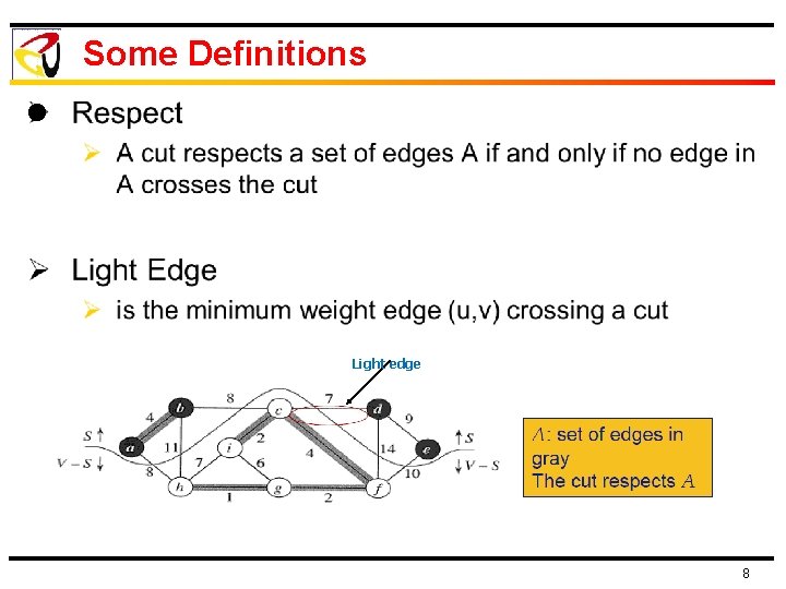 Some Definitions l Light edge 8 