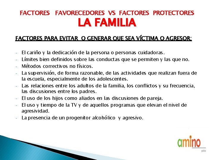 FACTORES FAVORECEDORES VS FACTORES PROTECTORES LA FAMILIA FACTORES PARA EVITAR O GENERAR QUE SEA