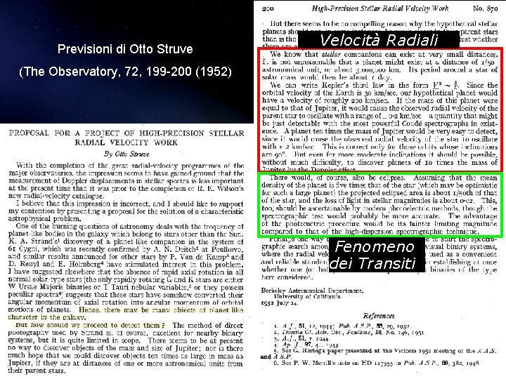 Previsioni di Otto Struve Velocità Radiali (The Observatory, 72, 199 -200 (1952) Fenomeno dei