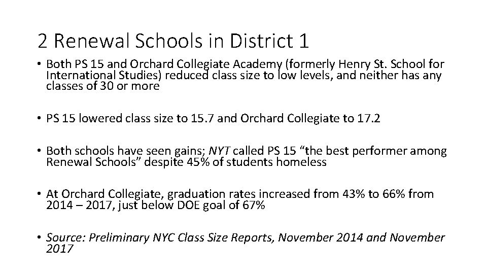 2 Renewal Schools in District 1 • Both PS 15 and Orchard Collegiate Academy