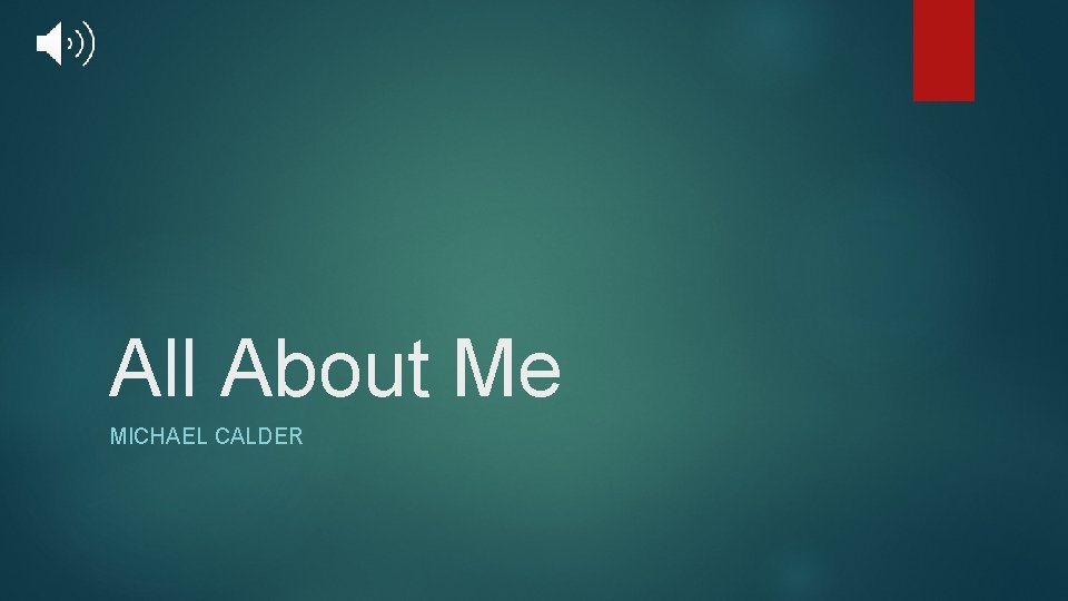 All About Me MICHAEL CALDER 