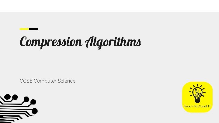 Compression Algorithms GCSE Computer Science 