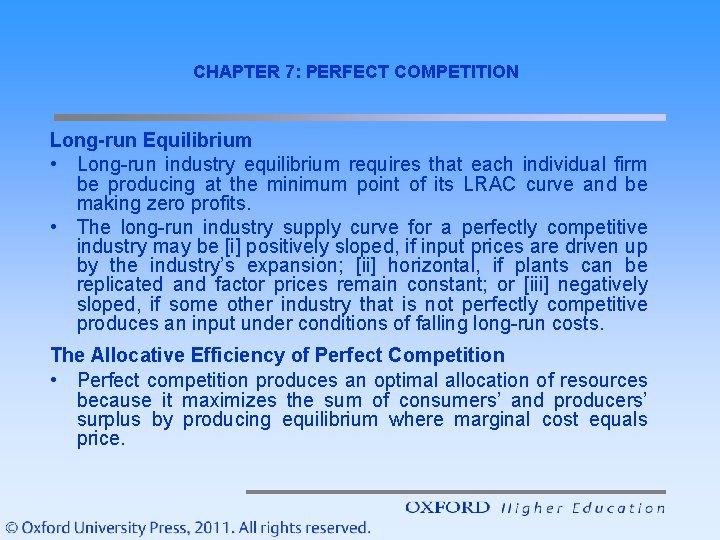 CHAPTER 7: PERFECT COMPETITION Long-run Equilibrium • Long-run industry equilibrium requires that each individual