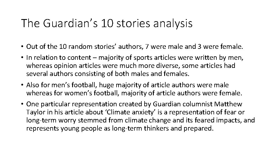 The Guardian’s 10 stories analysis • Out of the 10 random stories’ authors, 7