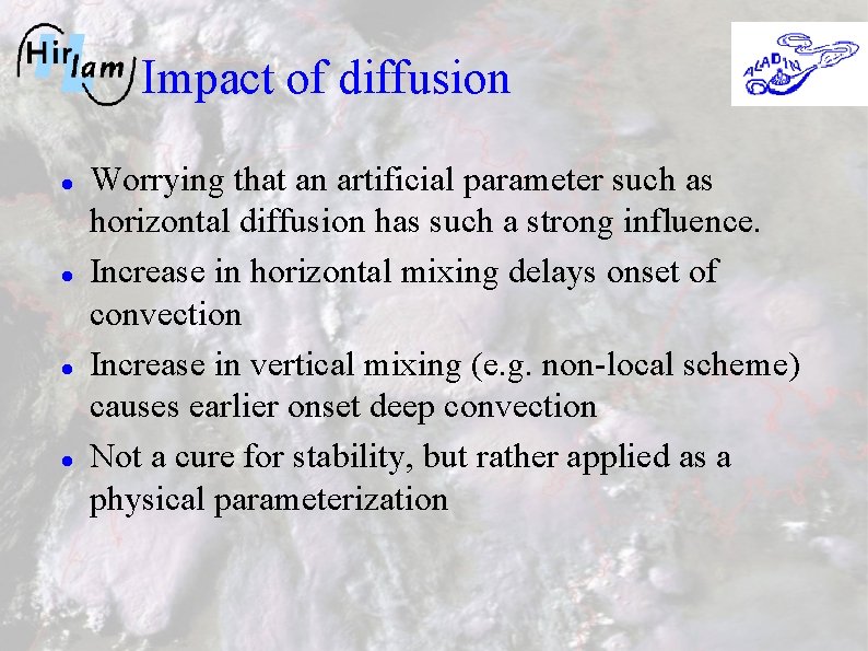 Impact of diffusion Worrying that an artificial parameter such as horizontal diffusion has such