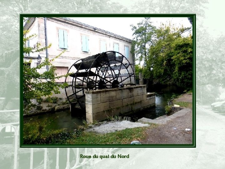 Roue du quai du Nord 