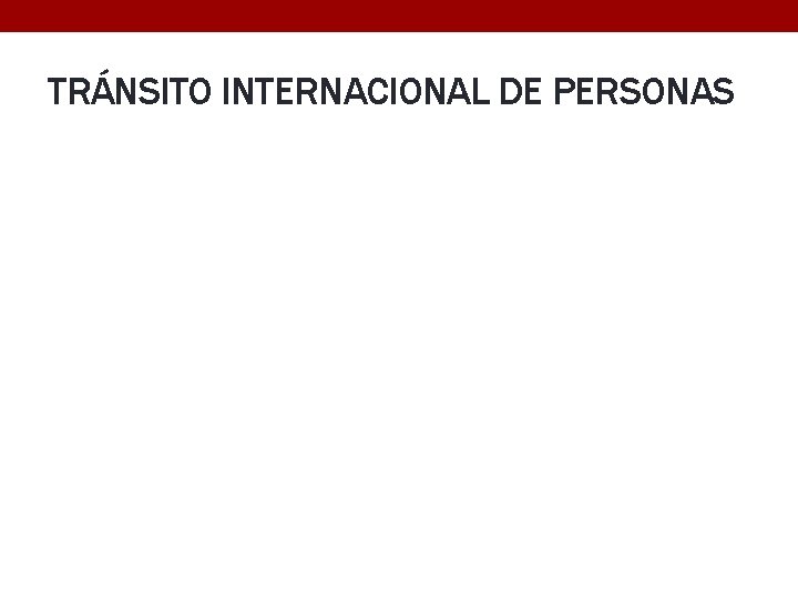 TRÁNSITO INTERNACIONAL DE PERSONAS 