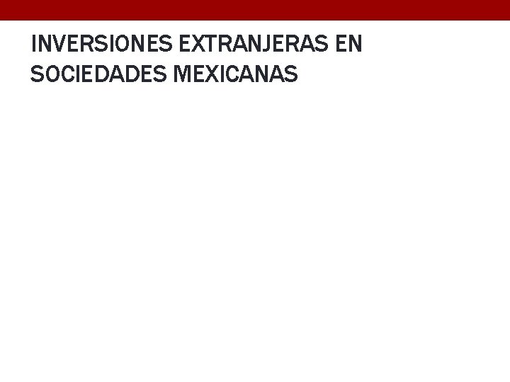 INVERSIONES EXTRANJERAS EN SOCIEDADES MEXICANAS 