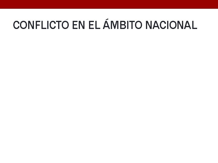 CONFLICTO EN EL ÁMBITO NACIONAL 