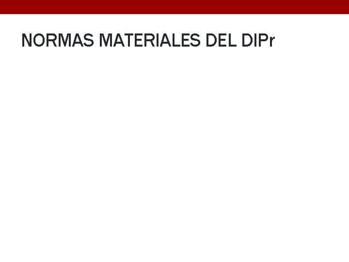 NORMAS MATERIALES DEL DIPr 