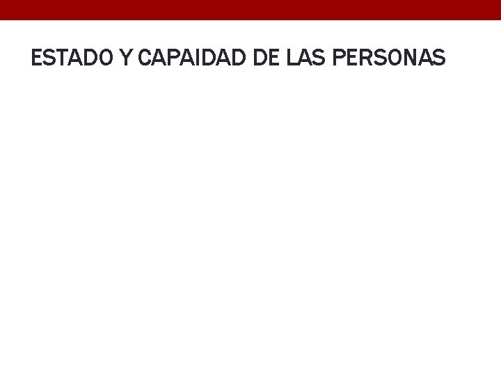 ESTADO Y CAPAIDAD DE LAS PERSONAS 