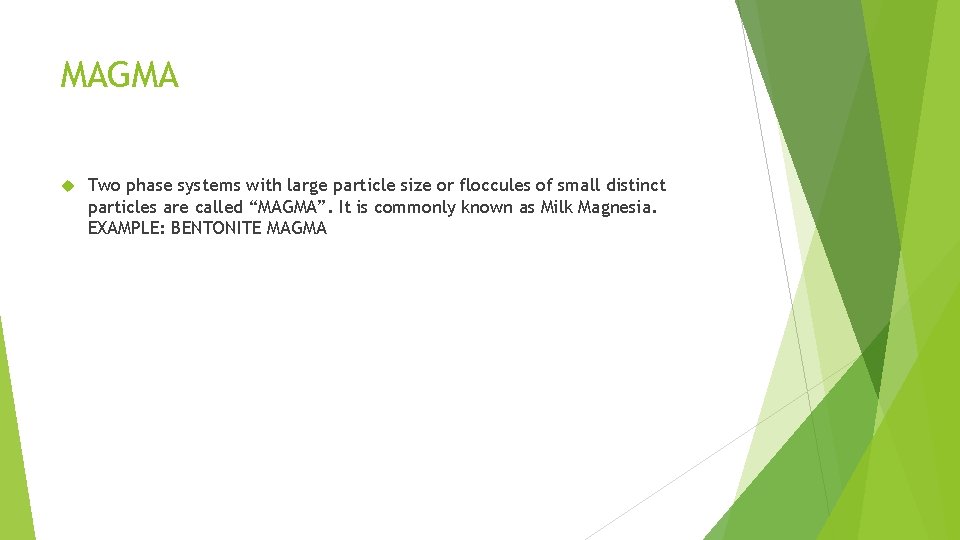 MAGMA Two phase systems with large particle size or floccules of small distinct particles