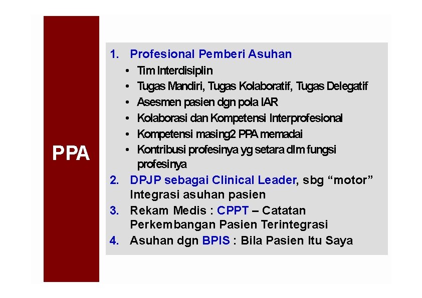 PPA 1. Profesional Pemberi Asuhan • Tim. Interdisiplin • Tugas Mandiri, Tugas Kolaboratif, Tugas