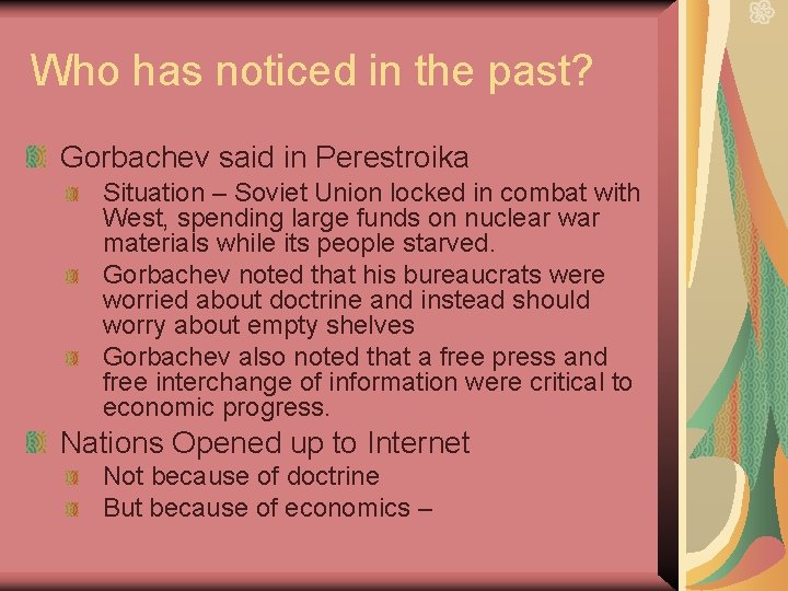 Who has noticed in the past? Gorbachev said in Perestroika Situation – Soviet Union