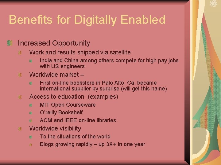 Benefits for Digitally Enabled Increased Opportunity Work and results shipped via satellite India and