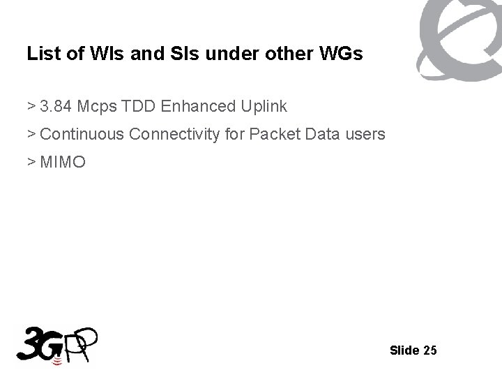List of WIs and SIs under other WGs > 3. 84 Mcps TDD Enhanced