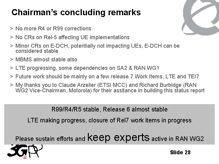 Chairman’s concluding remarks > No more R 4 or R 99 corrections > No