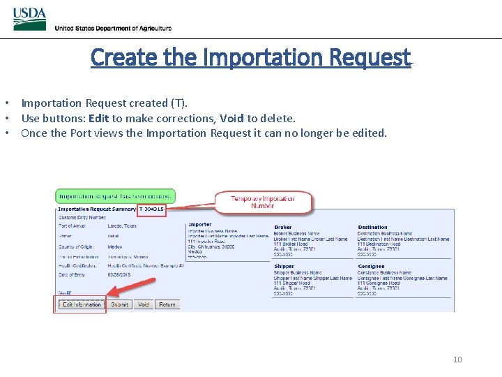 Create the Importation Request • Importation Request created (T). • Use buttons: Edit to Create the Importation Request • Importation Request created (T). • Use buttons: Edit to