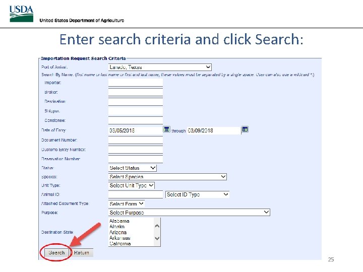 Enter search criteria and click Search: 25 Enter search criteria and click Search: 25
