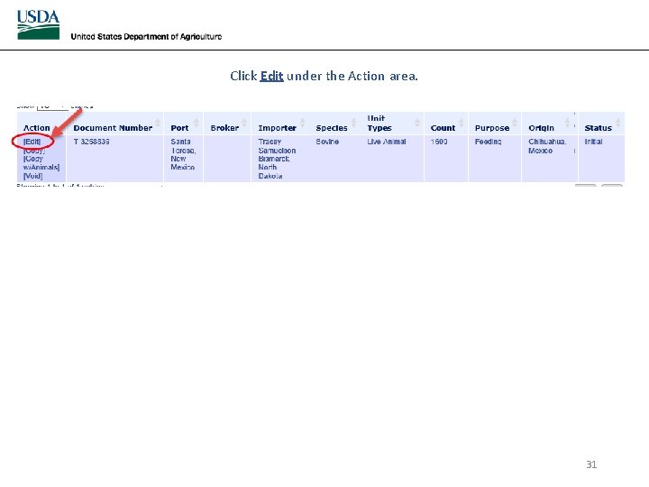 Click Edit under the Action area. 31 Click Edit under the Action area. 31