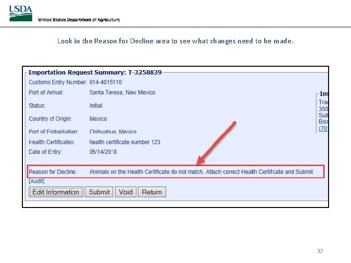 Look in the Reason for Decline area to see what changes need to be Look in the Reason for Decline area to see what changes need to be