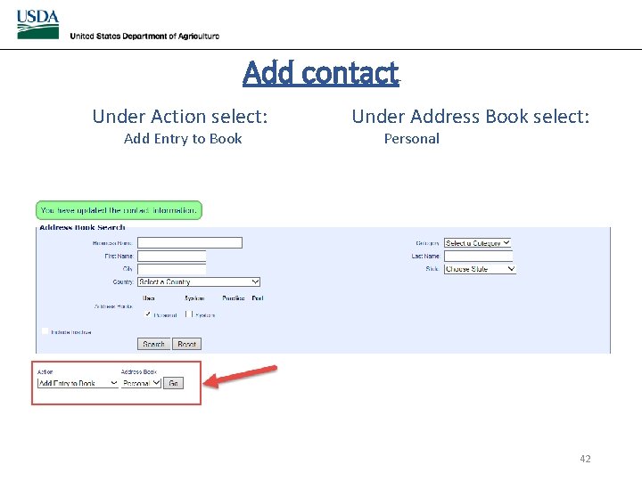 Add contact Under Action select: Add Entry to Book Under Address Book select: Personal Add contact Under Action select: Add Entry to Book Under Address Book select: Personal