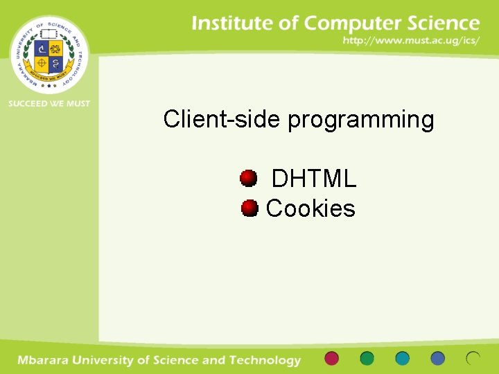 Client-side programming DHTML Cookies 