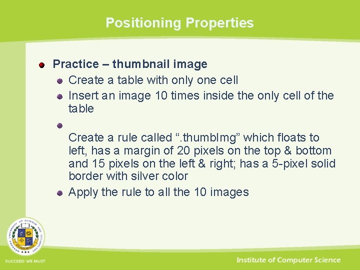 Positioning Properties Practice – thumbnail image Create a table with only one cell Insert