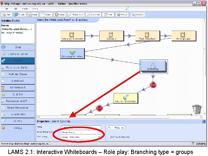 LAMS 2. 1: Interactive Whiteboards – Role play: Branching type = groups 