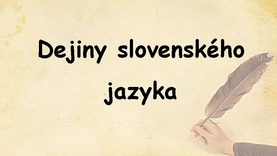 Dejiny slovenského jazyka 