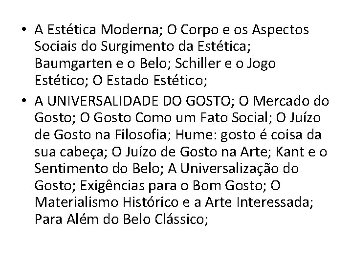  • A Estética Moderna; O Corpo e os Aspectos Sociais do Surgimento da