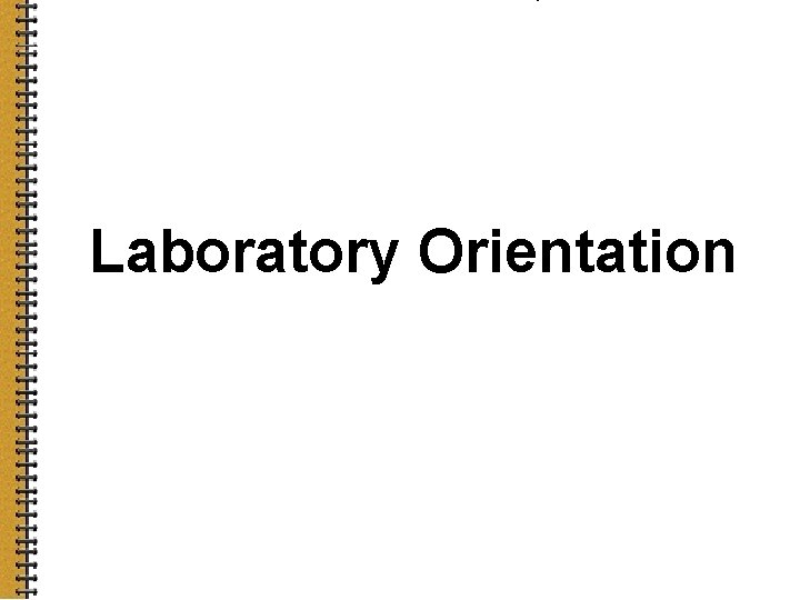 Laboratory Orientation 