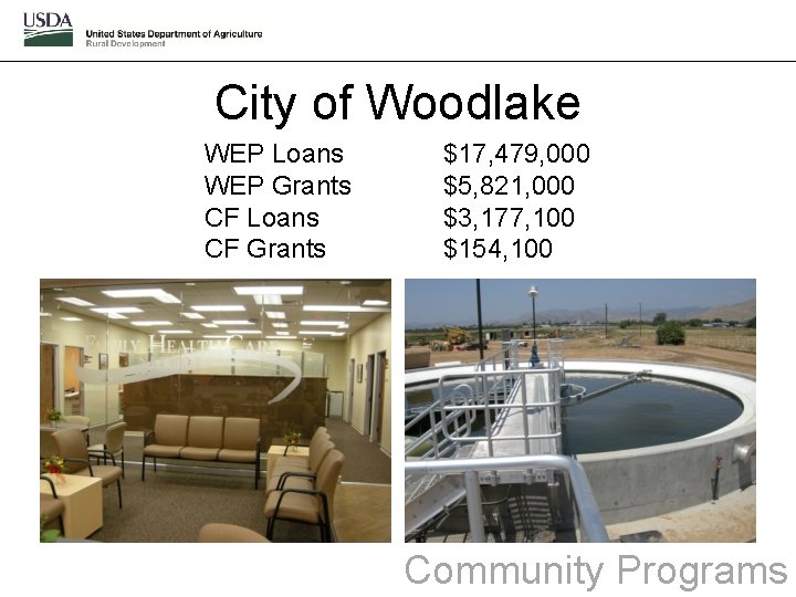 City of Woodlake WEP Loans WEP Grants CF Loans CF Grants $17, 479, 000