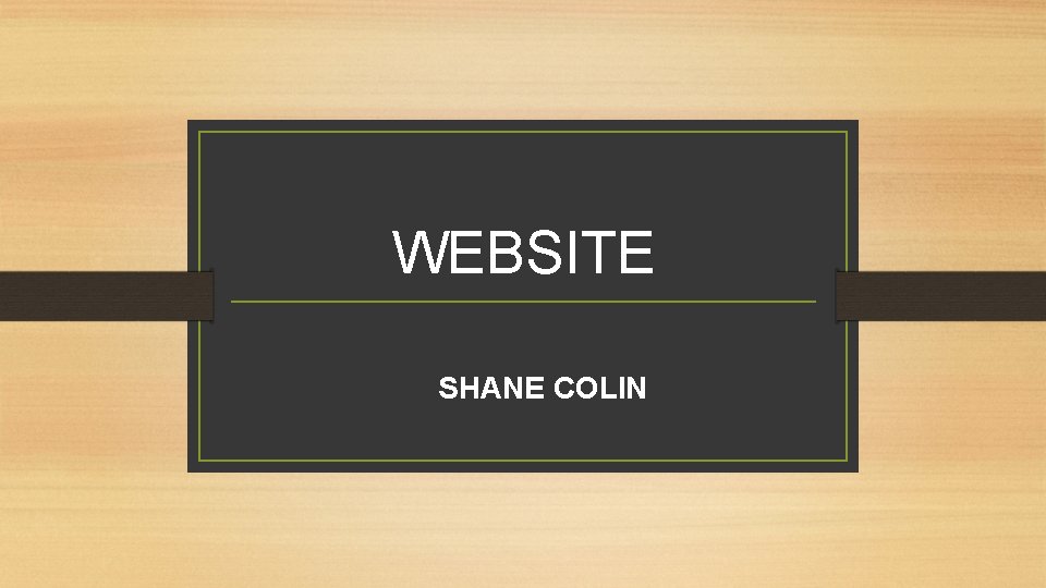 WEBSITE SHANE COLIN 