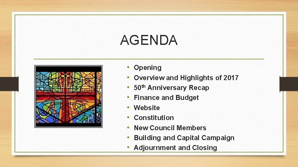 AGENDA • • • Opening Overview and Highlights of 2017 50 th Anniversary Recap