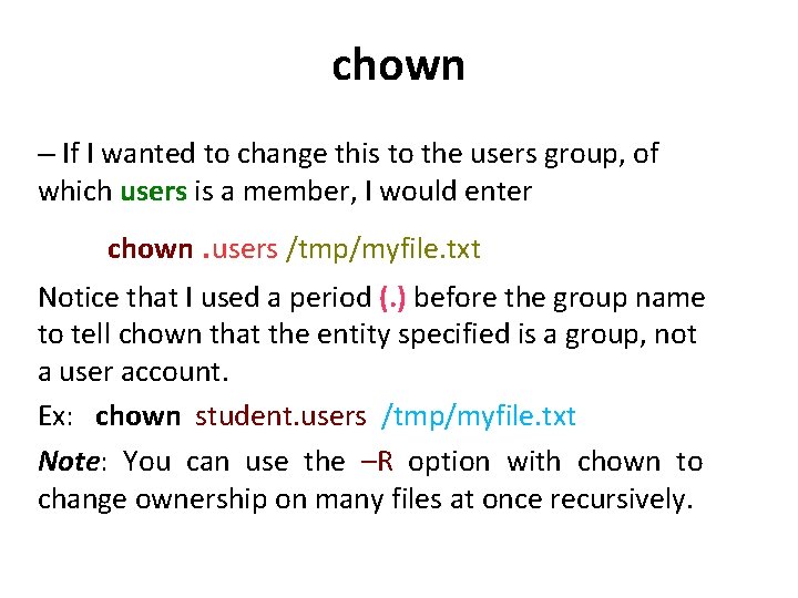 chown – If I wanted to change this to the users group, of which